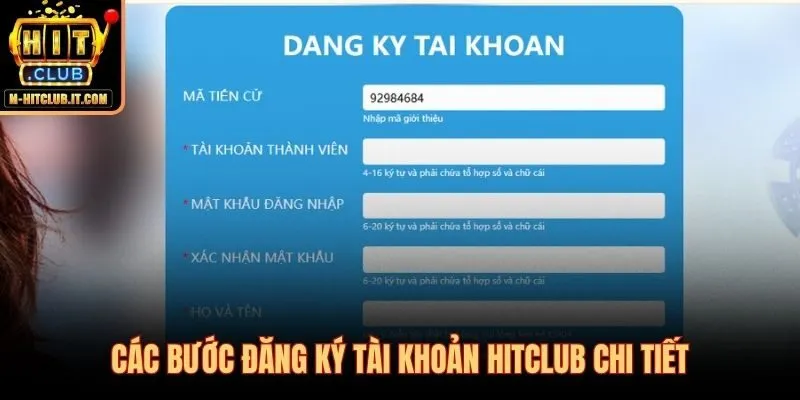 Đăng ký Hitclub theo từng bước chuẩn để nhận Giftcode tân thủ
