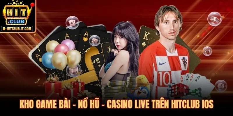 Game bài - nổ hũ - casino live chạy native trên iPhone và iPad
