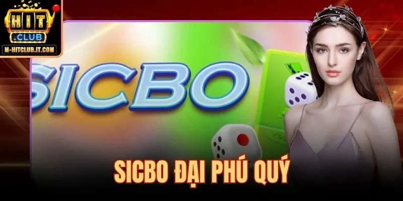 Sicbo Đại Phú Quý
