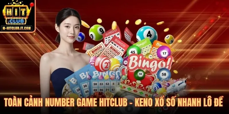 Number game Hitclub với 3 tựa game kết quả tức thì mỗi phiên